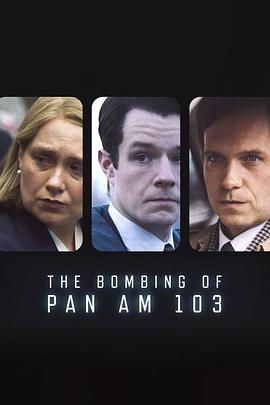 大香蕉导航《泛美航空103航班爆炸案 The Bombing of Pan Am 103》免费在线观看