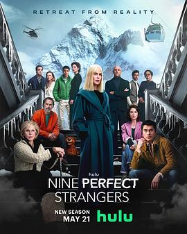 大象传媒《九个完美陌生人 第二季 Nine Perfect Strangers Season 2》免费在线观看